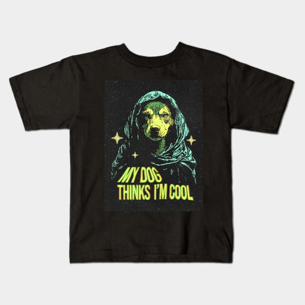 My Dog Thinks Im Cool - Retro Design Kids T-Shirt by Mandegraph